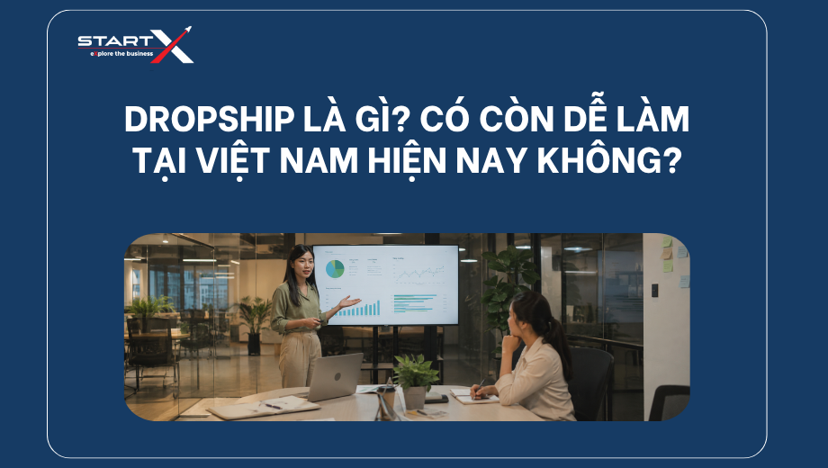 Dropship là gì? Có còn dễ làm tại Việt Nam hiện nay không?