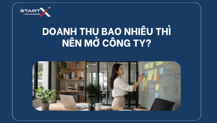 Doanh thu bao nhiêu thì nên mở công ty?